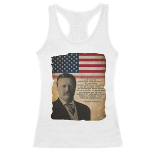 Theodore Roosevelt Quote Racerback Tank Top American President History TS14 White Print Your Wear