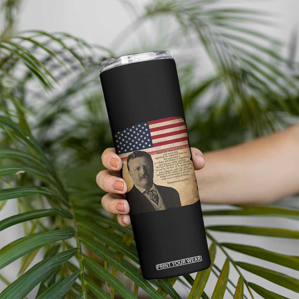 Theodore Roosevelt Quote Skinny Tumbler American President History TS14 Print Your Wear