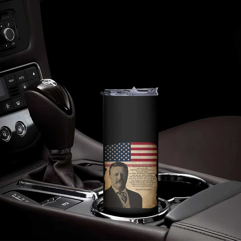 Theodore Roosevelt Quote Skinny Tumbler American President History TS14 Print Your Wear