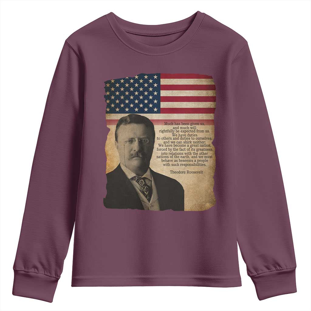 Theodore Roosevelt Quote Youth Sweatshirt American President History TS14 Maroon Print Your Wear