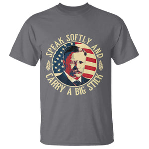 Theodore Roosevelt Quote American President T Shirt Speak Softly and Carry a Big Stick TS14 Charcoal Print Your Wear