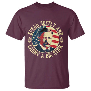 Theodore Roosevelt Quote American President T Shirt Speak Softly and Carry a Big Stick TS14 Maroon Print Your Wear