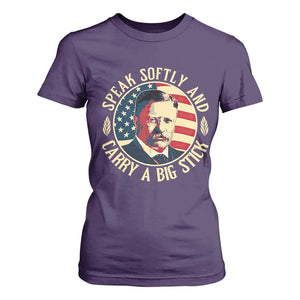 Theodore Roosevelt Quote American President T Shirt For Women Speak Softly and Carry a Big Stick TS14 Purple Print Your Wear