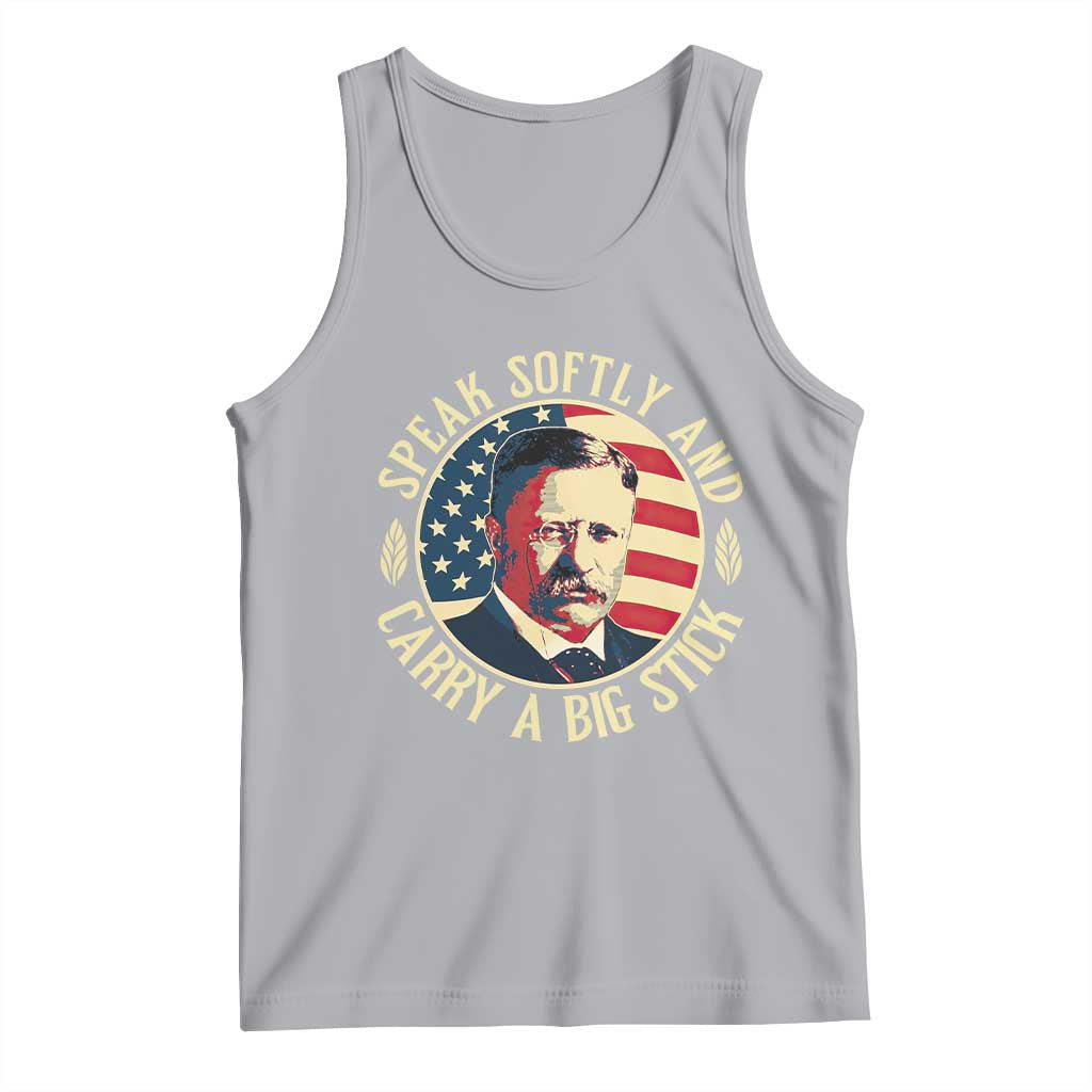 Theodore Roosevelt Quote American President Tank Top Speak Softly and Carry a Big Stick TS14 Athletic Heather Print Your Wear