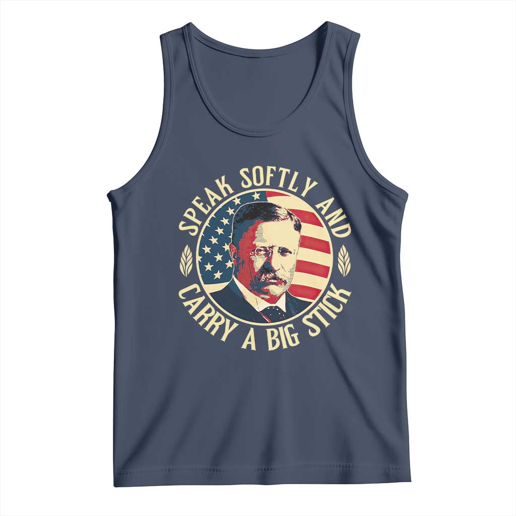 Theodore Roosevelt Quote American President Tank Top Speak Softly and Carry a Big Stick TS14 Navy Print Your Wear