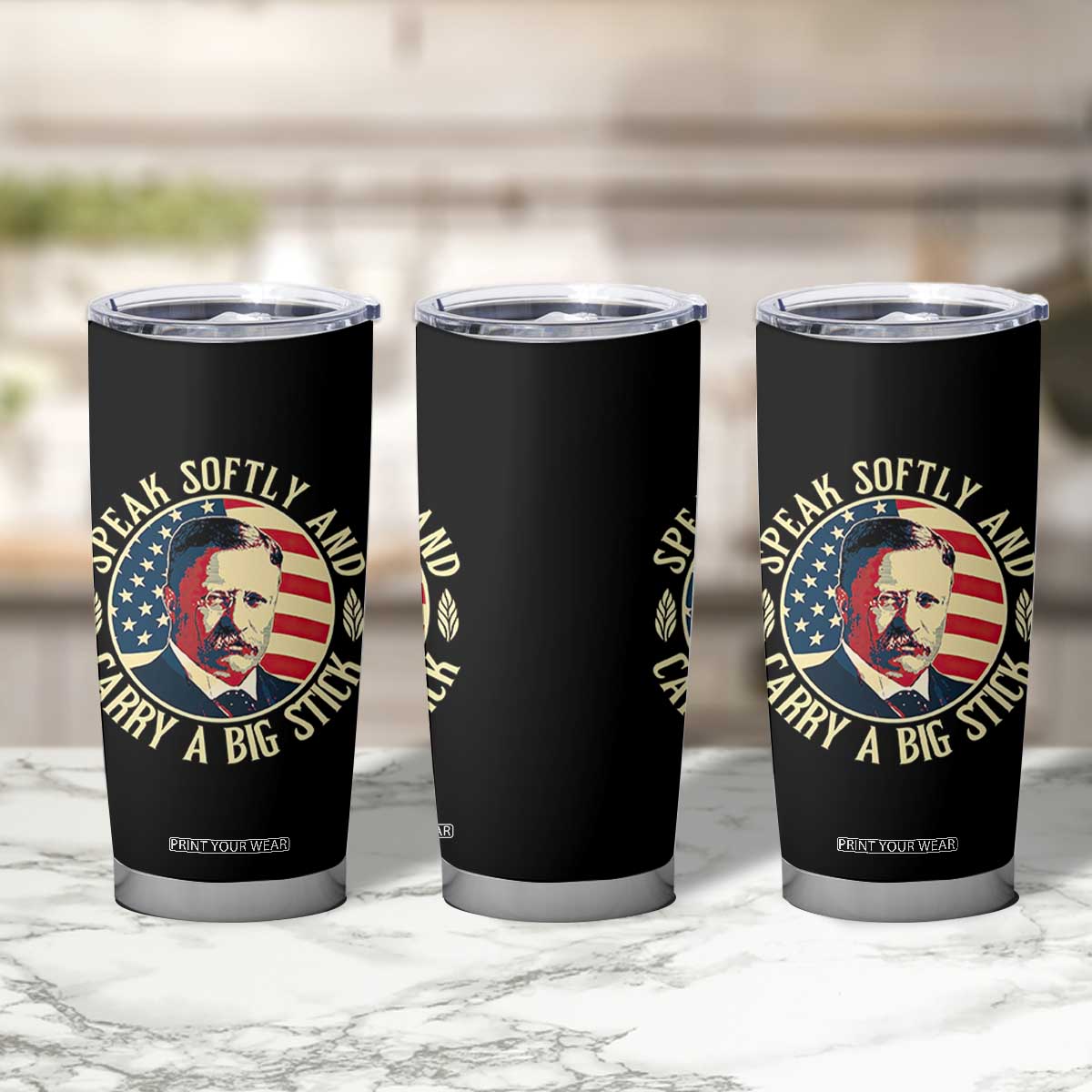 Theodore Roosevelt Quote American President Tumbler Cup Speak Softly and Carry a Big Stick TS14 Print Your Wear