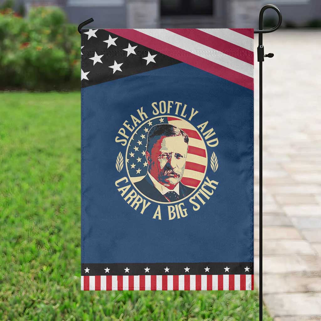 Theodore Roosevelt Quote American President Garden Flag Speak Softly and Carry a Big Stick TS14 Classic Blue Black Print Your Wear