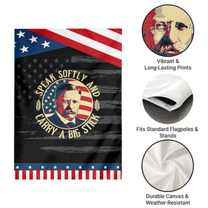 Theodore Roosevelt Quote American President Garden Flag Speak Softly and Carry a Big Stick TS14 Print Your Wear