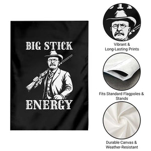 Funny Teddy Roosevelt Garden Flag Big Stick Energy President TS14 Print Your Wear
