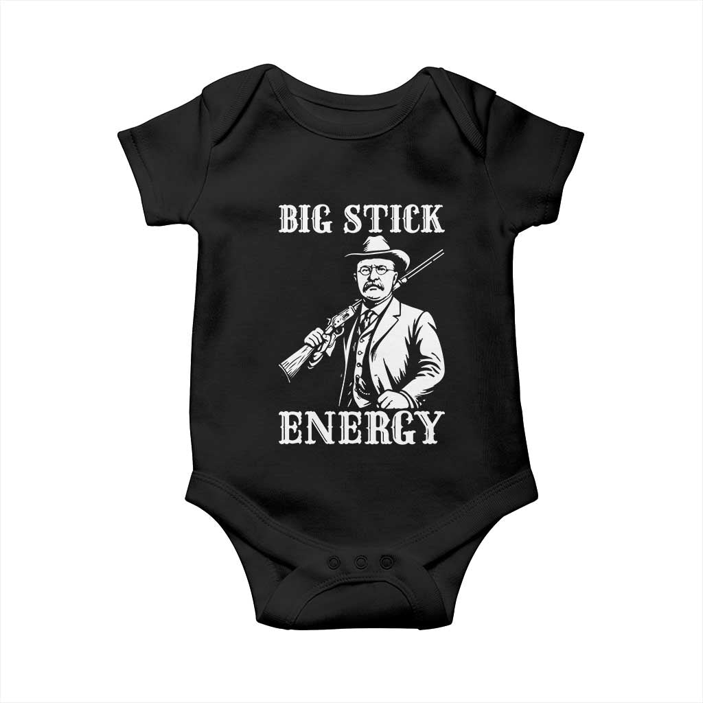 Funny Teddy Roosevelt Baby Onesie Big Stick Energy President TS14 Black Print Your Wear