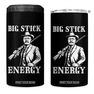 Funny Teddy Roosevelt 4 in 1 Can Cooler Tumbler Big Stick Energy President TS14 One Size: 16 oz Black Print Your Wear