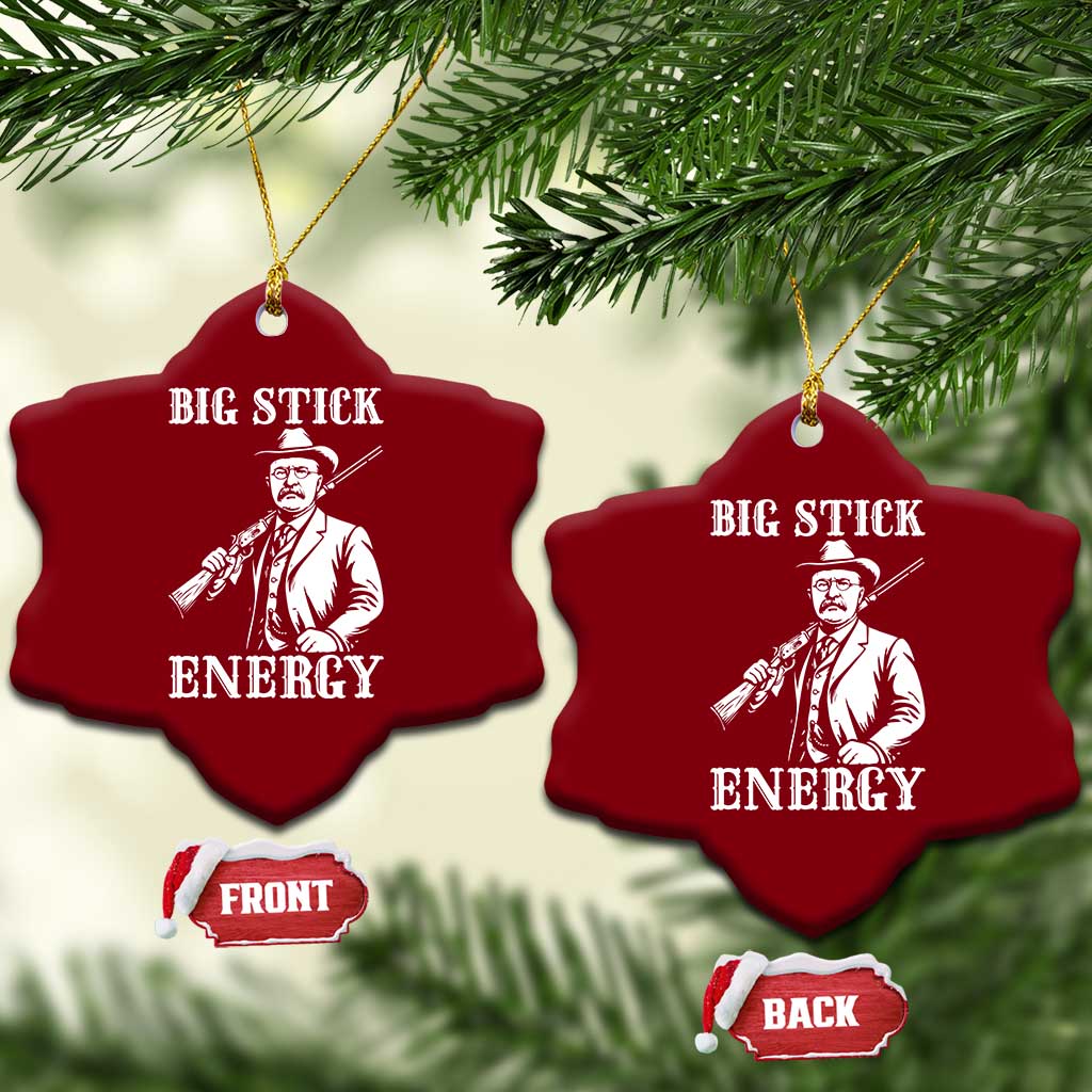 Funny Teddy Roosevelt Ceramic Ornament Big Stick Energy President TS14 Print Your Wear