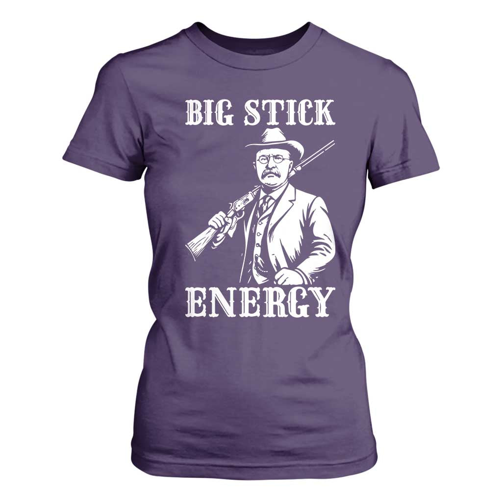Funny Teddy Roosevelt T Shirt For Women Big Stick Energy President TS14 Purple Print Your Wear