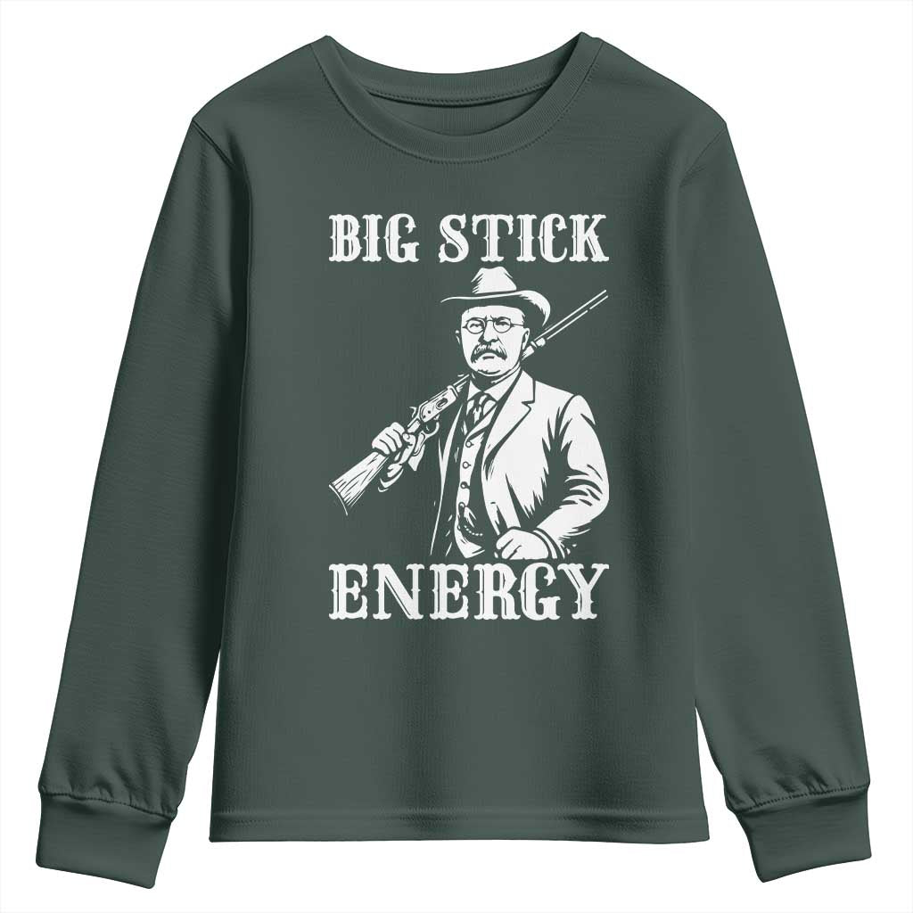 Funny Teddy Roosevelt Youth Sweatshirt Big Stick Energy President TS14 Dark Forest Green Print Your Wear