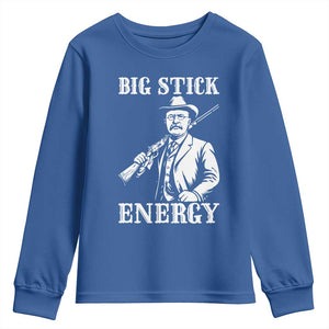 Funny Teddy Roosevelt Youth Sweatshirt Big Stick Energy President TS14 Royal Blue Print Your Wear