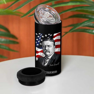 Theodore Roosevelt Patriotic American Flag President 4 in 1 Can Cooler Tumbler TS14 Print Your Wear