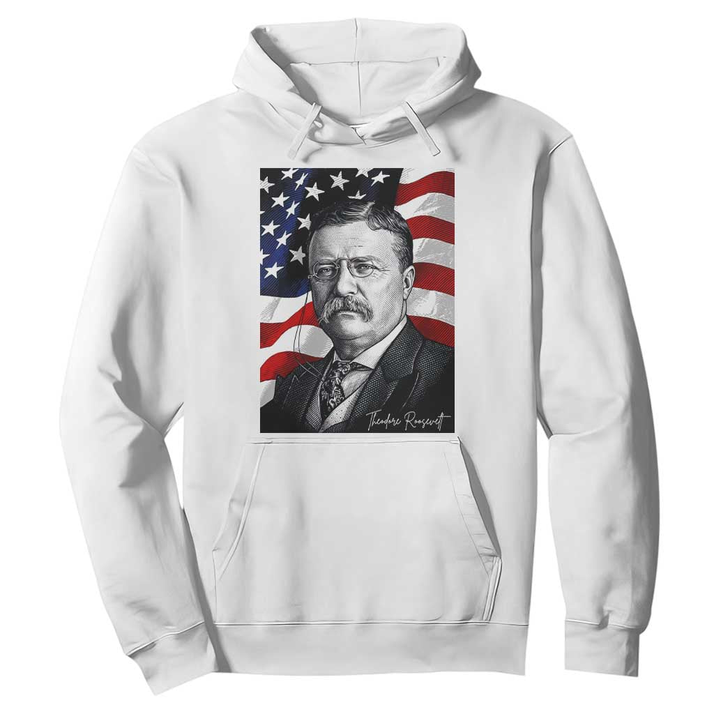 Theodore Roosevelt Patriotic American Flag President Hoodie TS14 White Print Your Wear