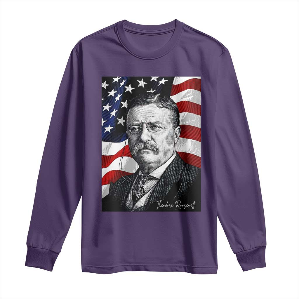 Theodore Roosevelt Patriotic American Flag President Long Sleeve Shirt TS14 Purple Print Your Wear