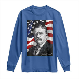 Theodore Roosevelt Patriotic American Flag President Long Sleeve Shirt TS14 Royal Blue Print Your Wear