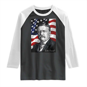 Theodore Roosevelt Patriotic American Flag President Raglan Shirt TS14 Black White Print Your Wear