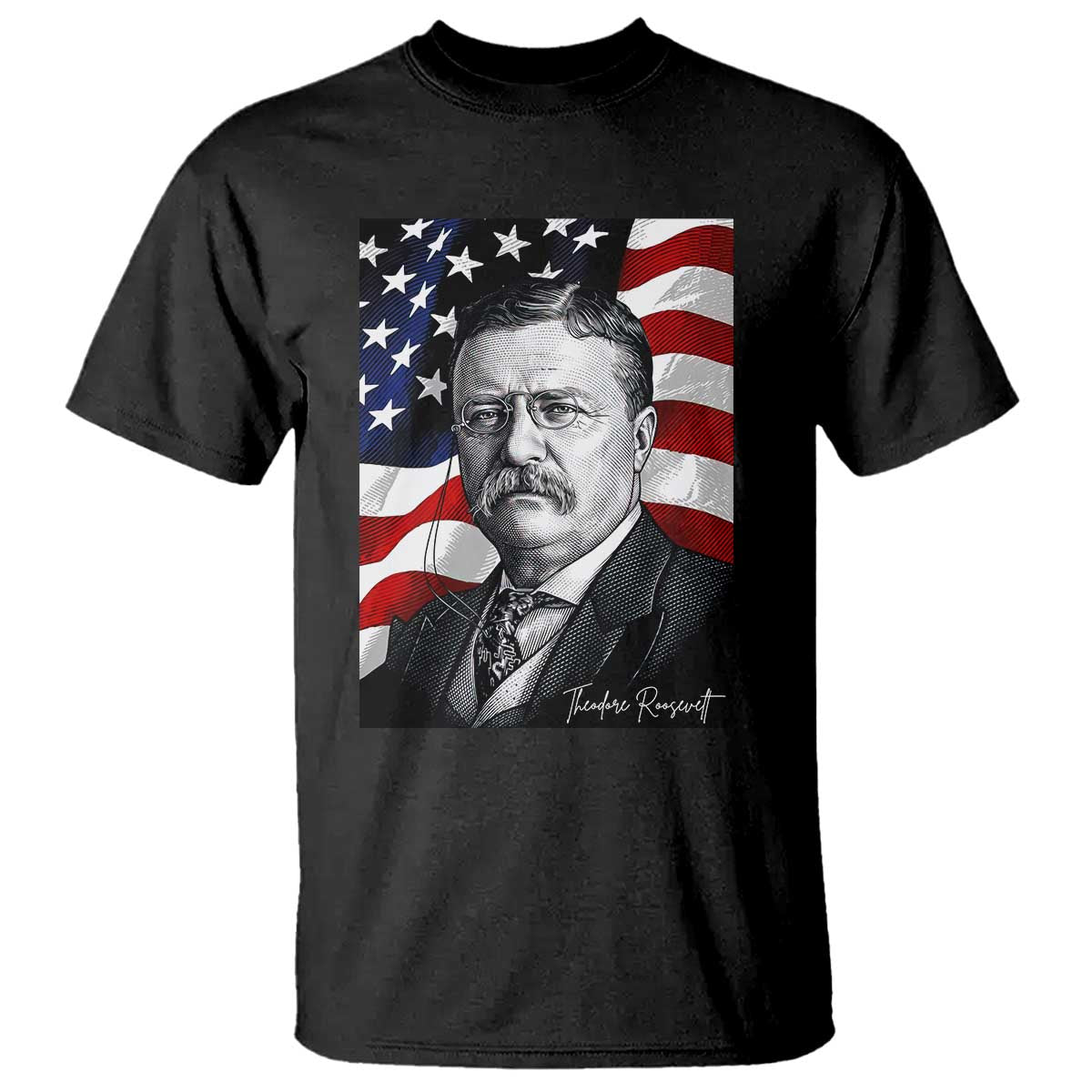 Theodore Roosevelt Patriotic American Flag President T Shirt TS14 Black Print Your Wear