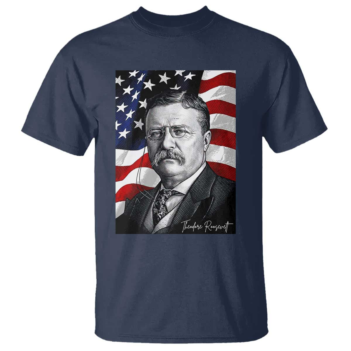 Theodore Roosevelt Patriotic American Flag President T Shirt TS14 Navy Print Your Wear