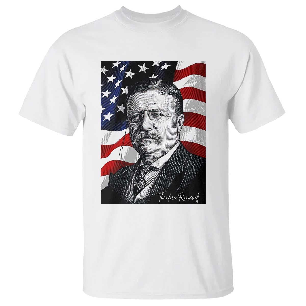 Theodore Roosevelt Patriotic American Flag President T Shirt TS14 White Print Your Wear