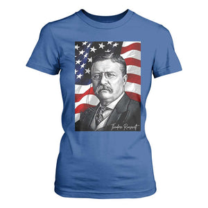 Theodore Roosevelt Patriotic American Flag President T Shirt For Women TS14 Royal Blue Print Your Wear