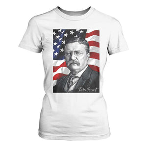 Theodore Roosevelt Patriotic American Flag President T Shirt For Women TS14 White Print Your Wear