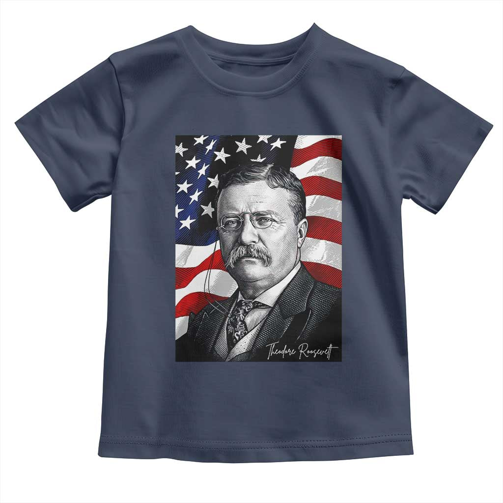Theodore Roosevelt Patriotic American Flag President Toddler T Shirt TS14 Navy Print Your Wear