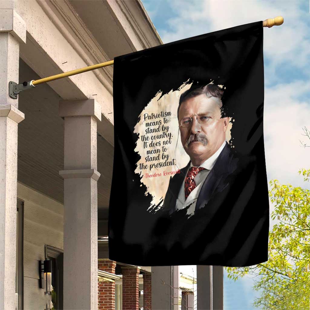 Theodore Roosevelt Quote Garden Flag American History Presidents Day TS14 Print Your Wear