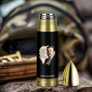 Theodore Roosevelt Quote Bullet Tumbler American History Presidents Day TS14 Print Your Wear