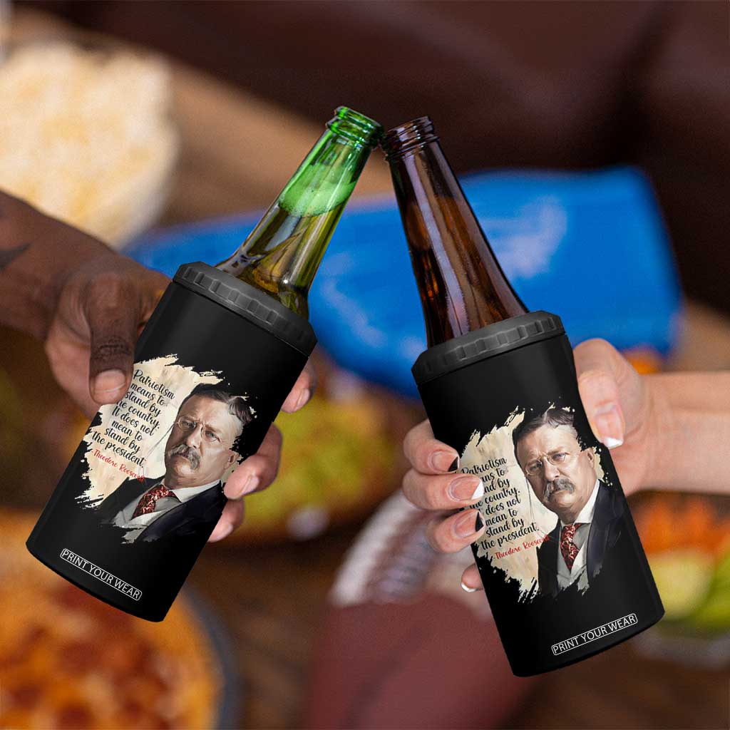 Theodore Roosevelt Quote 4 in 1 Can Cooler Tumbler American History Presidents Day TS14 Print Your Wear