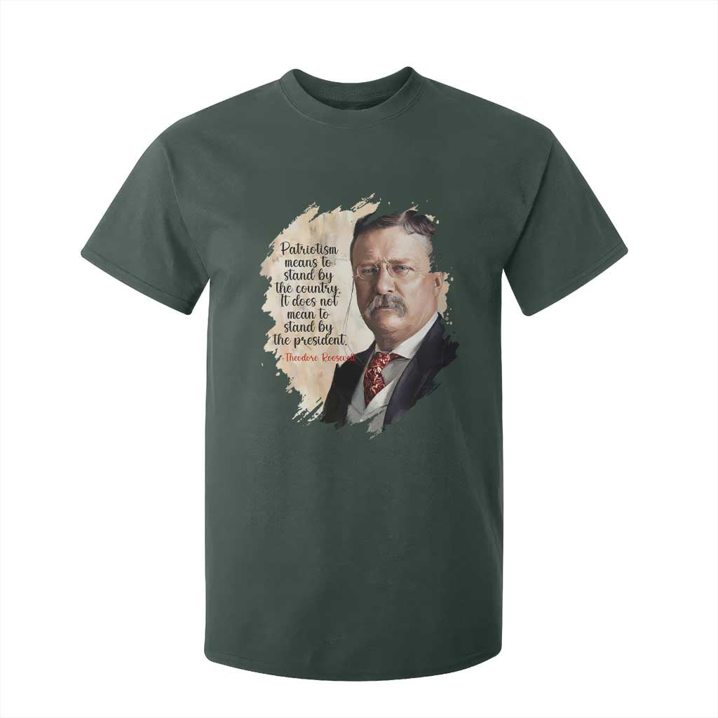 Theodore Roosevelt Quote T Shirt For Kid American History Presidents Day TS14 Dark Forest Green Print Your Wear