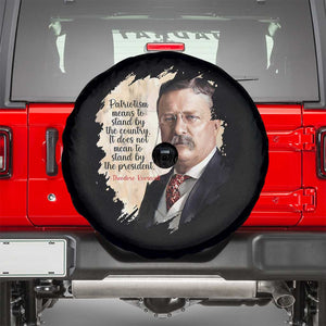 Theodore Roosevelt Quote Spare Tire Cover American History Presidents Day TS14 Black Print Your Wear