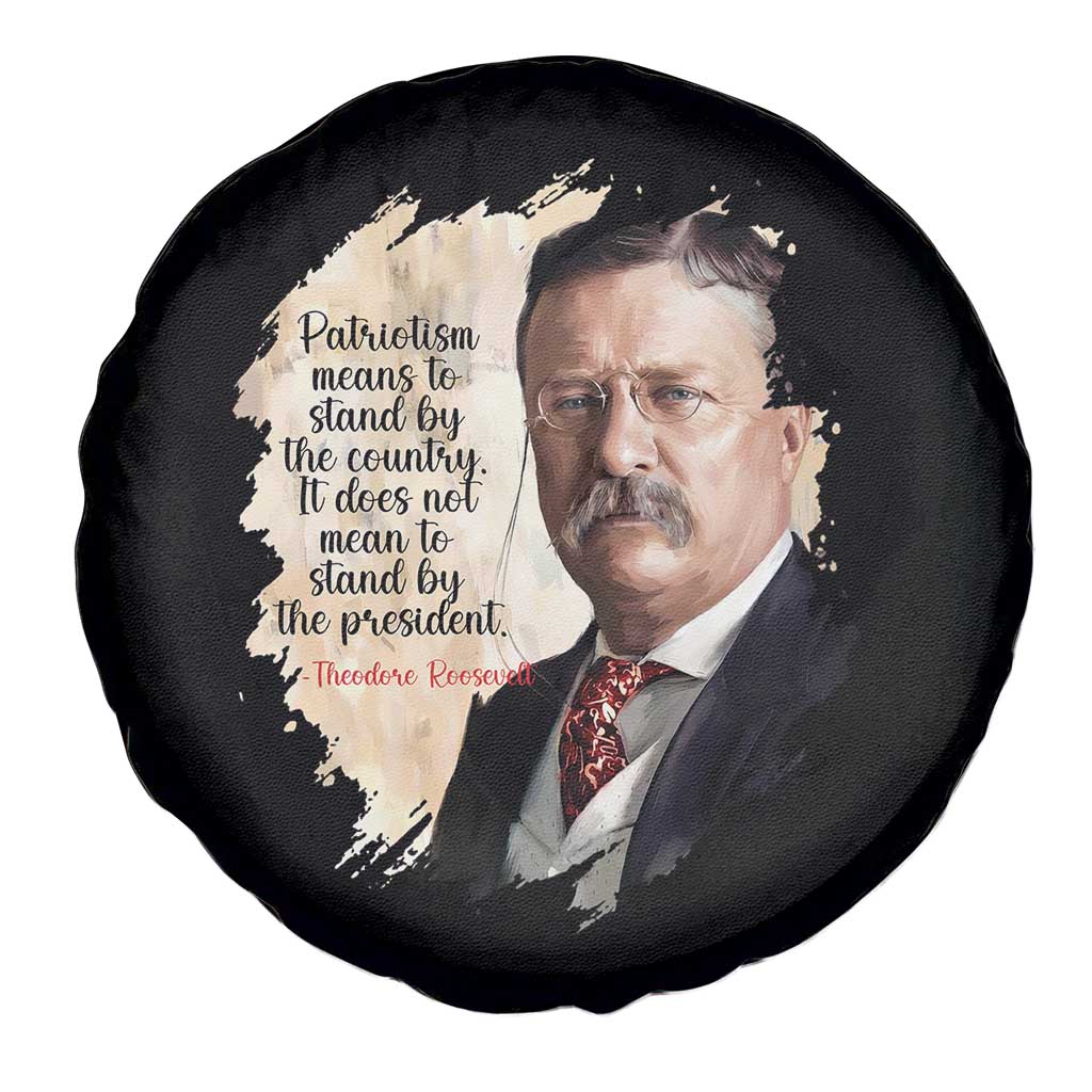 Theodore Roosevelt Quote Spare Tire Cover American History Presidents Day TS14 Print Your Wear