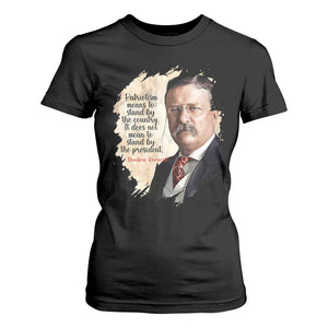 Theodore Roosevelt Quote T Shirt For Women American History Presidents Day TS14 Black Print Your Wear