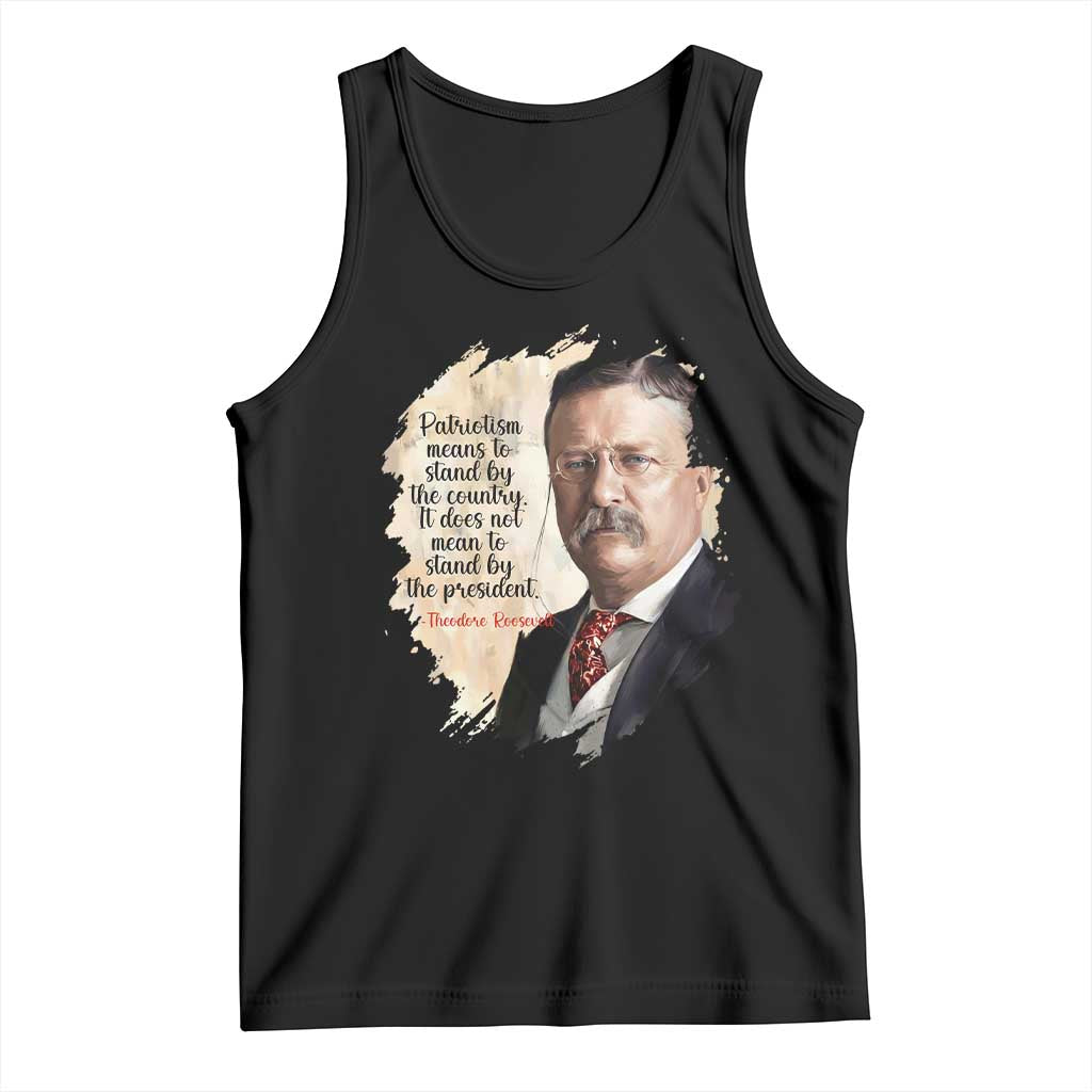 Theodore Roosevelt Quote Tank Top American History Presidents Day TS14 Black Print Your Wear