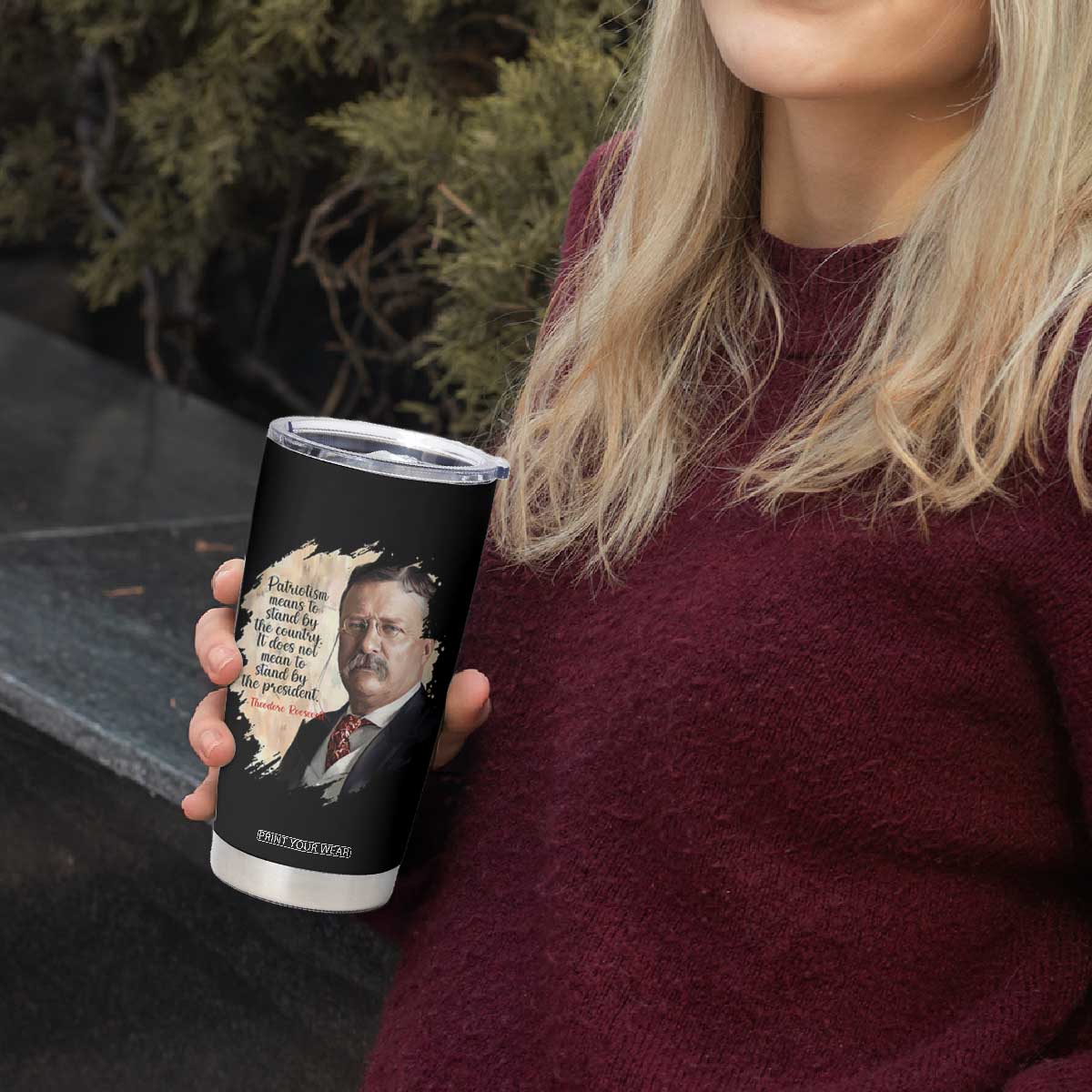Theodore Roosevelt Quote Tumbler Cup American History Presidents Day TS14 Print Your Wear