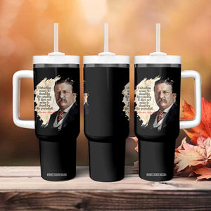 Theodore Roosevelt Quote Tumbler With Handle American History Presidents Day TS14 Print Your Wear