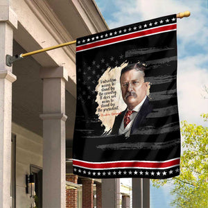Theodore Roosevelt Quote Garden Flag American History Presidents Day TS14 Distressed Black Red Print Your Wear