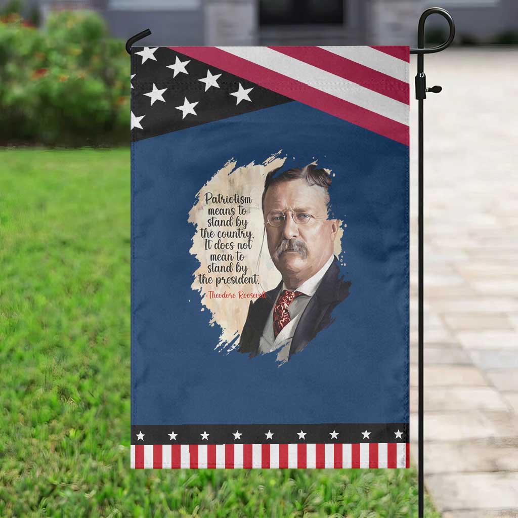 Theodore Roosevelt Quote Garden Flag American History Presidents Day TS14 Classic Blue Black Print Your Wear
