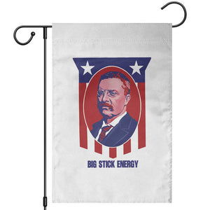 Theodore Roosevelt Patriotic American Flag Garden Flag Big Stick Energy President TS14 White Print Your Wear