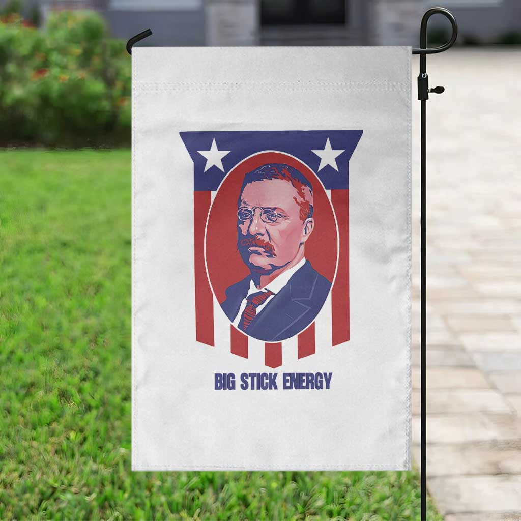 Theodore Roosevelt Patriotic American Flag Garden Flag Big Stick Energy President TS14 Print Your Wear