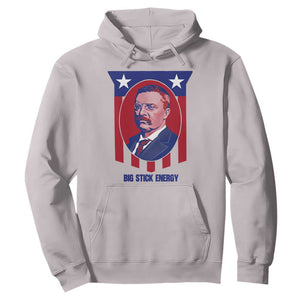Theodore Roosevelt Patriotic American Flag Hoodie Big Stick Energy President TS14 Ice Gray Print Your Wear