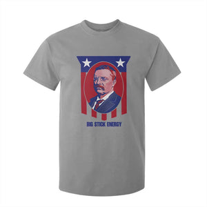 Theodore Roosevelt Patriotic American Flag T Shirt For Kid Big Stick Energy President TS14 Sport Gray Print Your Wear