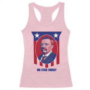 Theodore Roosevelt Patriotic American Flag Racerback Tank Top Big Stick Energy President TS14 Light Pink Print Your Wear
