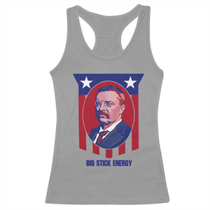 Theodore Roosevelt Patriotic American Flag Racerback Tank Top Big Stick Energy President TS14 Sport Gray Print Your Wear