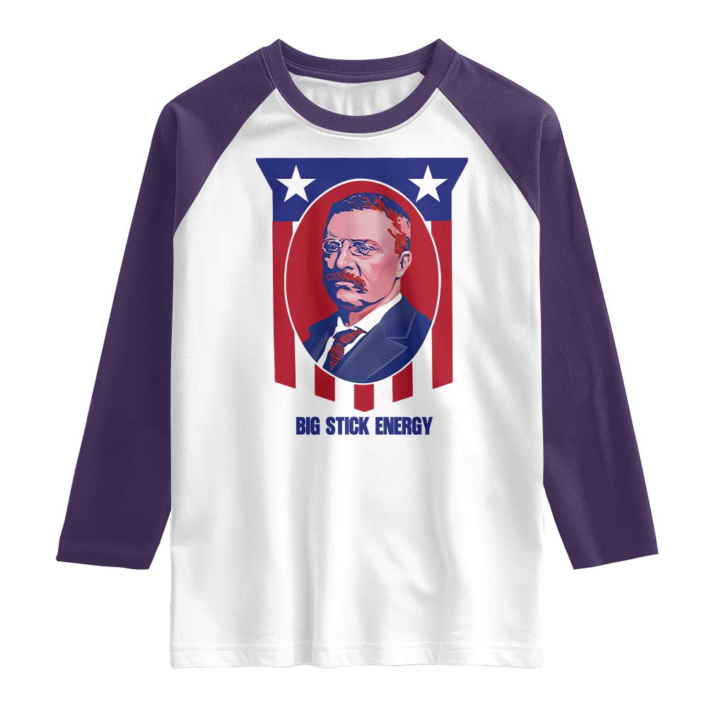 Theodore Roosevelt Patriotic American Flag Raglan Shirt Big Stick Energy President TS14 White Purple Print Your Wear