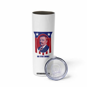 Theodore Roosevelt Patriotic American Flag Skinny Tumbler Big Stick Energy President TS14 Print Your Wear